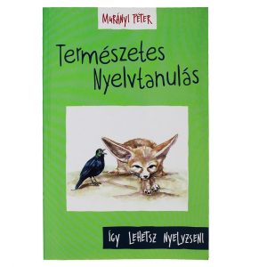 Természetes nyelvtanulás Természetes nyelvtanulás