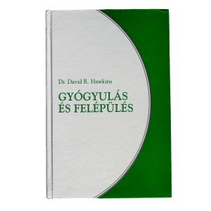 Gyógyulás és felépülés Gyógyulás és felépülés