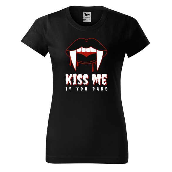 Kiss me if you dare - Női pamut póló