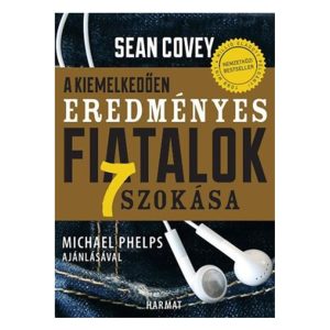 A kiemelkedően eredményes fiatalok 7 szokása 