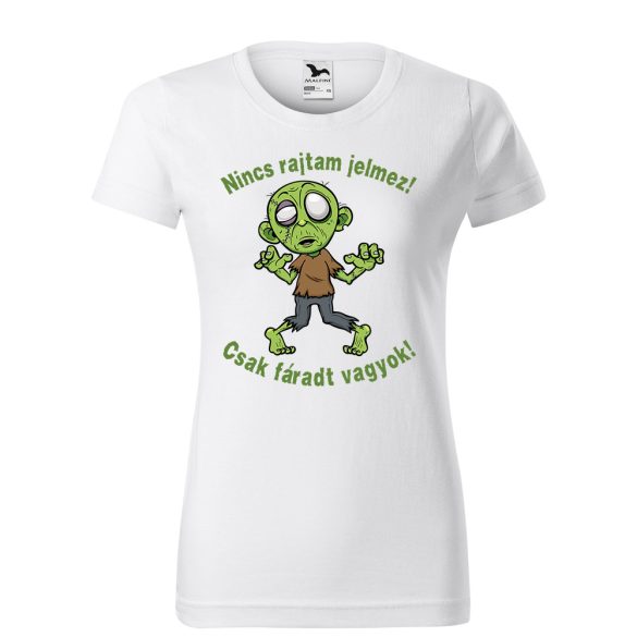 Nincs rajtam jelmez! Csak fáradt vagyok! - Női pamut póló