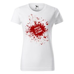 Nyugi! Ez csak Ketchup! - Női pamut póló