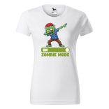 Zombie mode on - Női pamut póló